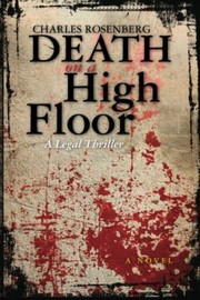 Cover of: Death On A High Floor A Legal Thriller