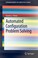 Cover of: Automated Configuration Problem Solving