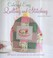 Cover of: Cute And Easy Quilting And Stitching 35 Stepbystep Projects To Decorate The Home