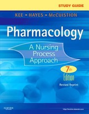 Cover of: Pharmacology A Nursing Process Approach Study Guide