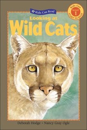 Looking At Wild Cats by Nancy Gray Ogle
