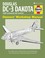 Cover of: Douglas Dc3 Dakota 1935 Onwards All Marks Owners Workshop Manual An Insight Into Owning Flying And Maintaining The Revolutionary American Transport Aircraft