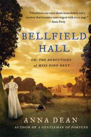 Cover of: Bellfield Hall Or The Deductions Of Miss Dido Kent by 