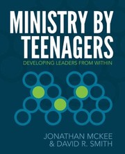 Cover of: Ministry By Teenagers Developing Leaders From Within