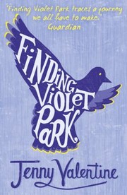 Cover of: Finding Violet Park by Jenny Valentine