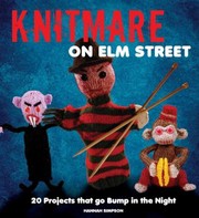 Cover of: Knitmare On Elm Street 20 Projects That Go Bump In The Night