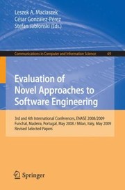 Cover of: Evaluation Of Novel Approaches To Software Engineering 3rd And 4th International Conferences Revised Selected Papers by 