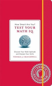 Cover of: Test Your Math Iq Discover Your Math Aptitude And Sharpen Your Skills