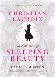 Cover of: Christian Lacroixs Sleeping Beauty A Fashion Fairytale