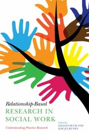 Cover of: Relationshipbased Research In Social Work Understanding Practice Research