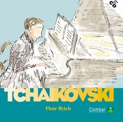 Cover of: Piotr Ilyich Tchaikovski Descubrimos A Los Msicos by Charlotte Voake