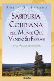 Cover of: Sabiduría cotidiana Monje que vendió su ferrari by Robin S. Sharman