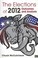 Cover of: The Elections Of 2012 Outcomes And Analysis