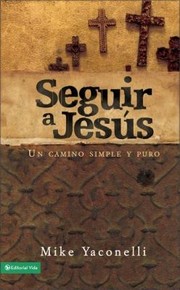 Cover of: Seguir A Jess Un Camino Simple Y Puro by 