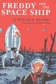 Cover of: Freddy And The Space Ship by Walter R. Brooks, Kurt Wiese