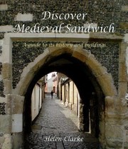 Cover of: Discover Medieval Sandwich A Guide To Its History And Buildings