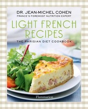 Cover of: Light French Recipes The Parisian Diet Cookbook