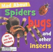 Cover of: Mad About Spiders Bugs And Other Insects by 
