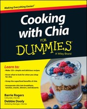 Cover of: Cooking With Chia For Dummies