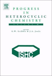 Cover of: A Critical Review Of The 2007 Literature Preceded By Two Chapters On Current Heterocyclic Topics