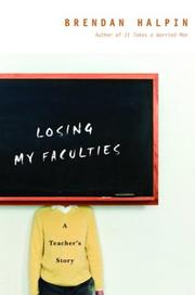 Cover of: Losing my faculties: a teacher's story