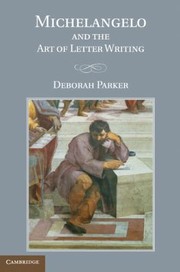 Cover of: Michelangelo And The Art Of Letter Writing by 