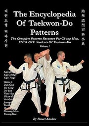 Cover of: The Encyclopedia Of Taekwondo Patterns