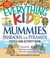 Cover of: The Everything Kids Mummies Pharaohs And Pyramids Puzzle And Activity Book Discover The Mysterious Secrets Of Ancient Egypt