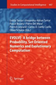 Cover of: Evolve A Bridge Between Probability Set Oriented Numerics And Evolutionary Computation