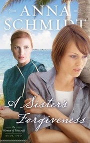 Cover of: A Sisters Forgiveness by 