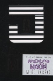 Apocalypse Moon by M. G. Harris
