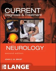 Current Diagnosis Treatment In Neurology by John Brust