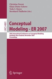 Cover of: Conceptual Modeling Er 2007 26th International Conference On Conceptual Modeling Auckland New Zealand November 59 2007 Proceedings by 