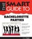 Cover of: The Smart Guide To Bachelorette Parties