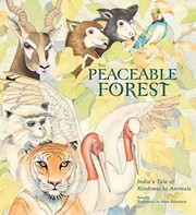 Cover of: The Peaceable Forest Indias Tale Of Kindness To Animals