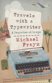 Cover of: Travels With A Typewriter A Reporter At Large
