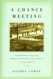 Cover of: A chance meeting: intertwined lives of American writers and artists, 1854-1967