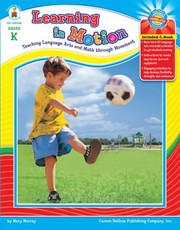 Cover of: Learning In Motion Teaching Language Arts And Math Through Movement