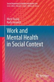 Cover of: Work And Mental Health In Social Context by 