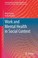 Cover of: Work And Mental Health In Social Context