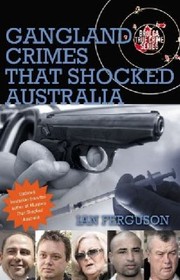 Cover of: Gangland Crimes That Shocked Australia