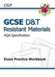 Cover of: Gcse Dt Resistant Materials Aqa Exam Practice Workbook