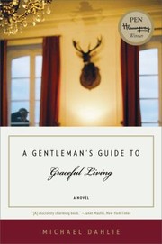 Cover of: A Gentlemans Guide To Graceful Living A Novel