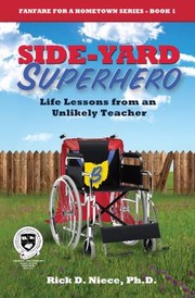 Cover of: Sideyard Superhero Life Lessons From An Unlikely Hero
