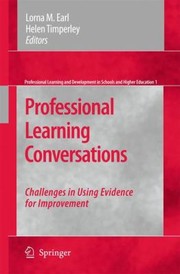 Cover of: Professional Learning Conversations Challenges In Using Evidence For Improvement