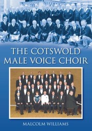Cover of: The Cotswold Male Voice Choir