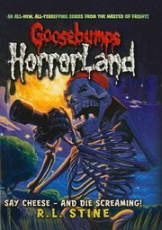 Cover of: Goosebumps: Say Cheese And Die Screaming by 