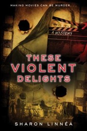 Cover of: These Violent Delights