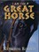 Cover of: I Am The Great Horse