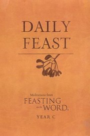 Cover of: Daily Feast Meditations From Feasting On The Word by 